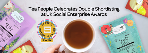 Tea People Celebrates Double Shortlisting at UK Social Enterprise Awards